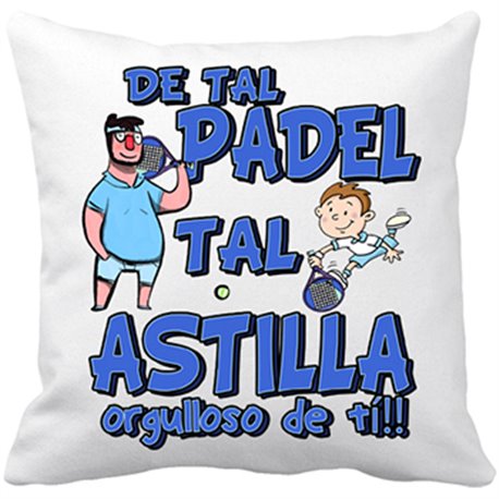 Cojín con relleno de tal padel tal astilla padre e hijo