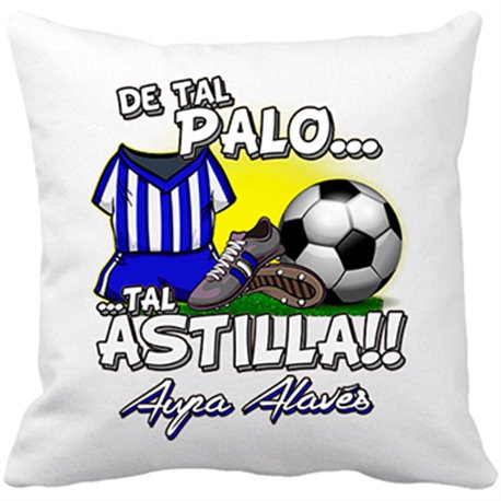 Cojín con relleno De tal palo tal astilla Alaves fútbol