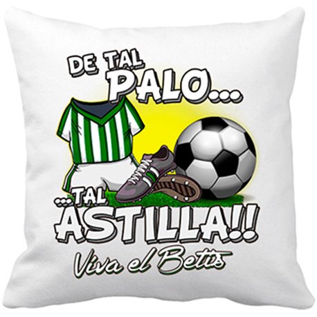 Cojín con relleno De tal palo tal astilla Betis fútbol