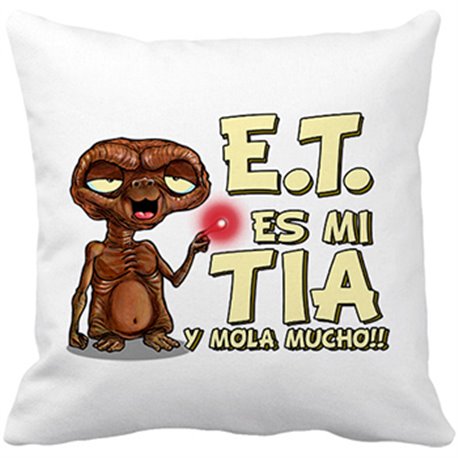 Cojín con relleno E.T. esta es mi Tia y mola mucho ET El Extraterrestre