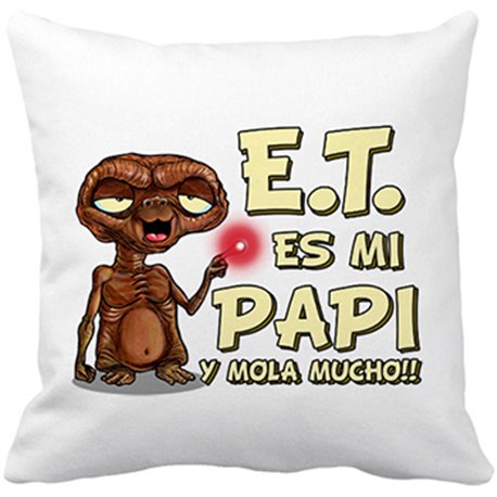 Cojín con relleno E.T. este es mi papi y mola mucho ET El Extraterrestre