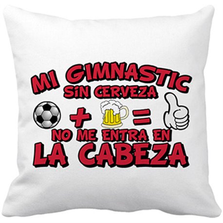 Cojín con relleno Mi Gimnàstic sin Cerveza no me entra en la cabeza