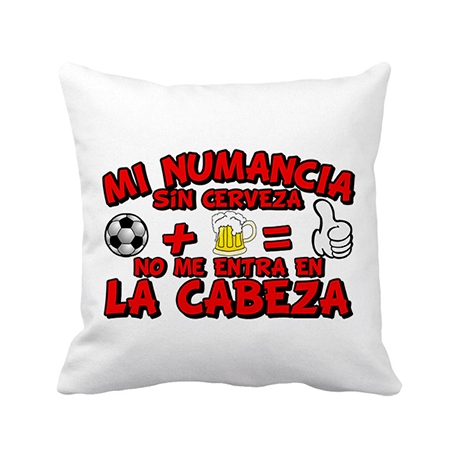Cojín con relleno Mi Numancia sin Cerveza no me entra en la cabeza