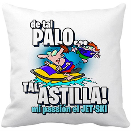 Cojín con relleno mi passión el Jet Ski de tal palo tal astilla