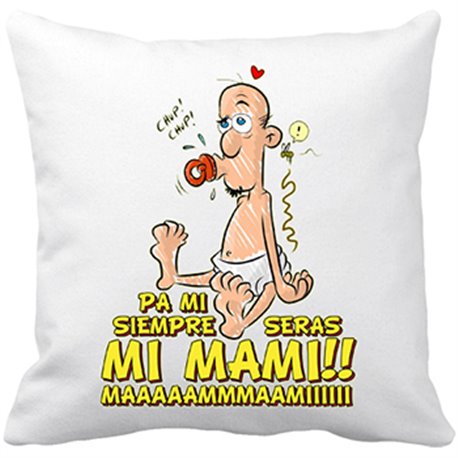Cojín con relleno para mi siempre serás mi mami bebé grande regalo divertido
