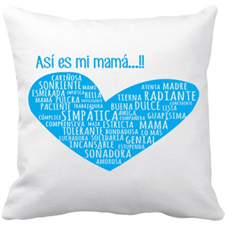 Cojín con relleno regalo para mami así es mi mamá corazón azul
