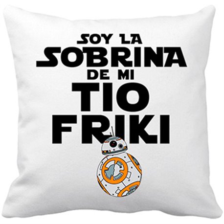 Cojín con relleno Star Wars BB 8 Soy la sobrina de mi tío friki