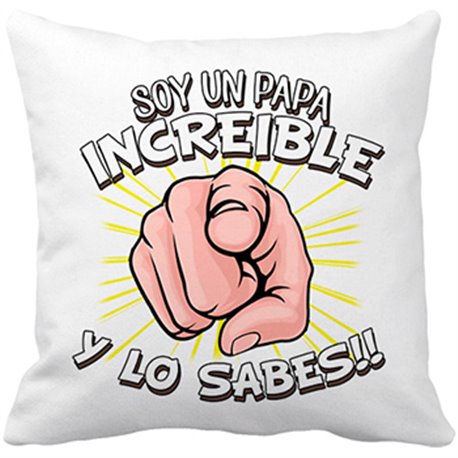 Cojín con relleno soy un papá increíble y lo sabes