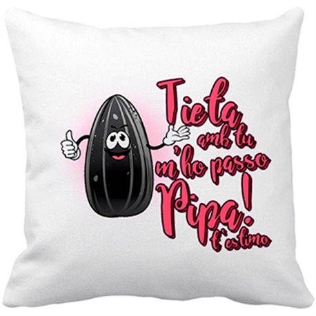 Cojín con relleno Tieta amb tu m ho passo pipa