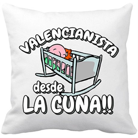 Cojín con relleno Valencianista desde la cuna Valencia fútbol