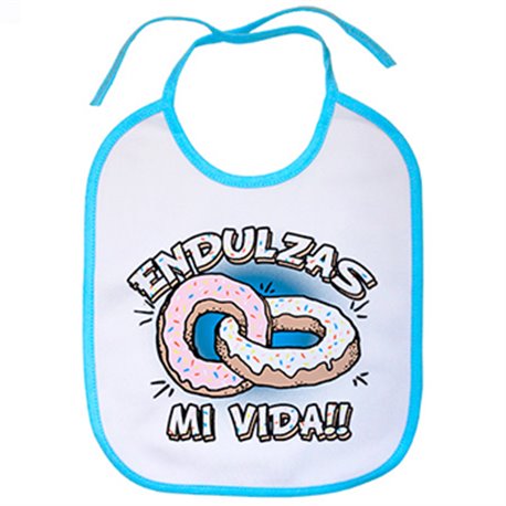 Babero endulzas mi vida