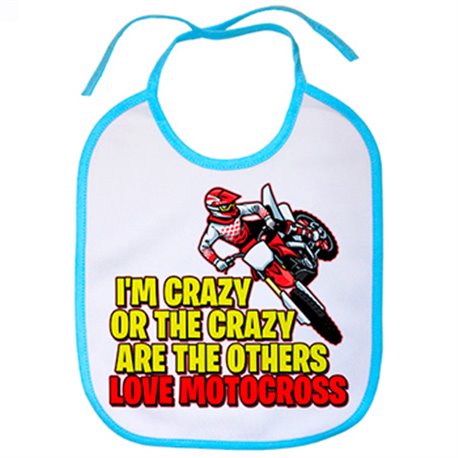Babero Motocross I Am Crazy