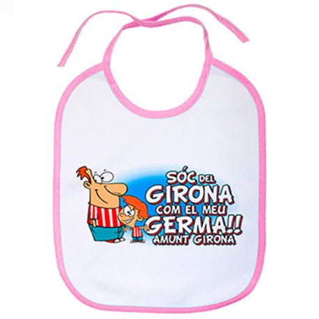 Babero Sóc del Girona com el meu germà amunt Girona