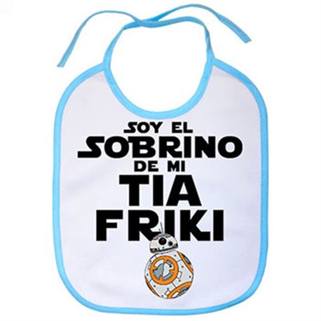 Babero Soy el sobrino de mi tía friki