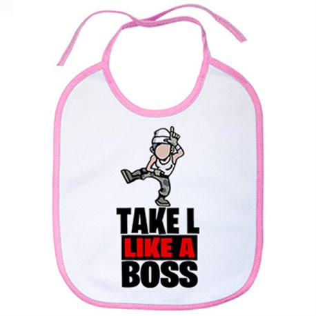 Babero Take L Like A Boss
