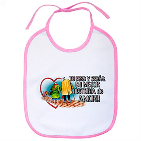 Babero tu eres y serás mi mejor historia de amor