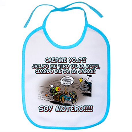 Babero yo me tiro de la moto cuando me da la gana soy motero