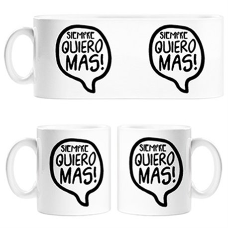 Taza Siempre quiero más