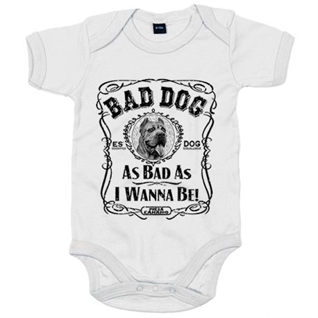 Body bebé frase perro raza Presa Canario Bad dog as bad as I wanna be