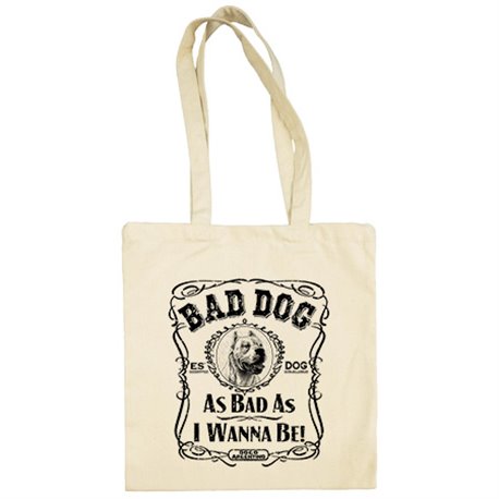 Bolsa de tela frase perro mascota raza Dogo Argentino Bad dog as bad as I wanna be