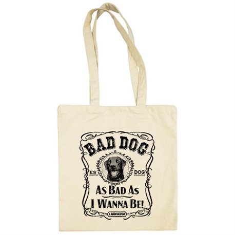 Bolsa de tela frase perro raza Labrador negro Bad dog as bad as I wanna be