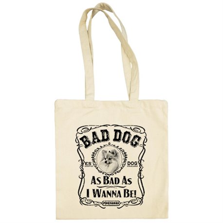 Bolsa de tela frase perro raza Pomeriania Pomerano Bad dog as bad as I wanna be