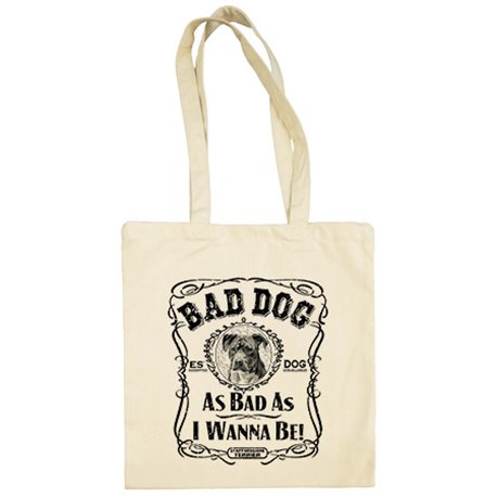 Bolsa de tela frase perro raza Staffordshire Terrier Bad dog as bad as I wanna be