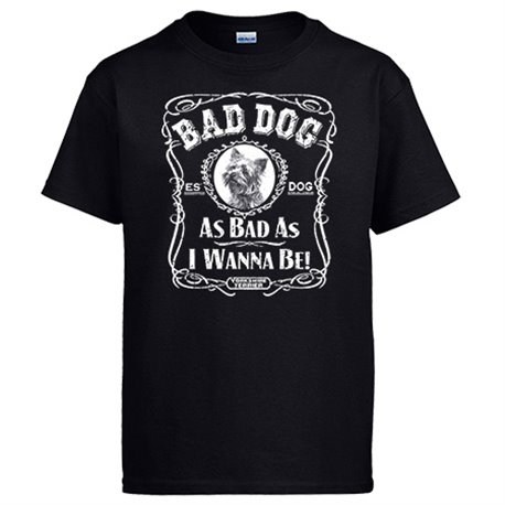 Camiseta frase perro raza Yorkshire Terrier Bad dog as bad as I wanna be