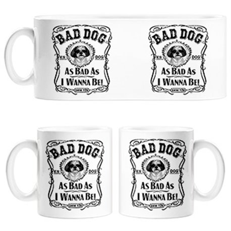 Taza frase perro raza Shih Tzu Bad dog as bad as I wanna be