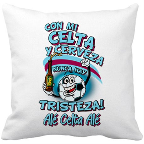 Cojín con relleno frase con mi Celta y cerveza nunca hay tristeza fútbol