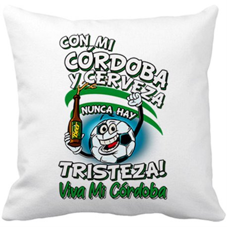 Cojín con relleno frase con mi Córdoba y cerveza nunca hay tristeza fútbol