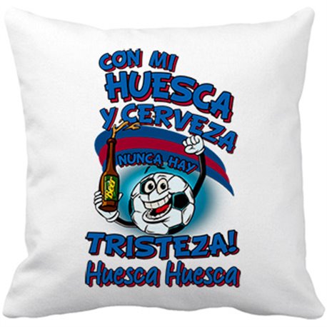 Cojín con relleno frase con mi Huesca y cerveza nunca hay tristeza fútbol