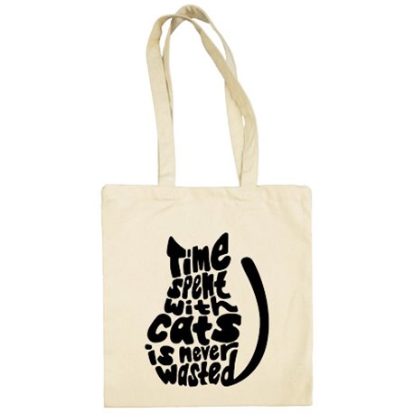 Bolsa de tela frase para amantes de gatos time spent with cats is never wasted
