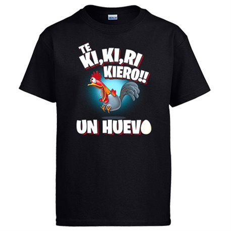 Camiseta frase divertida te quiero un huevo