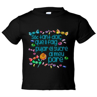 Camiseta bebé Sóc tant dolç que li faig pujar el sucre al pare