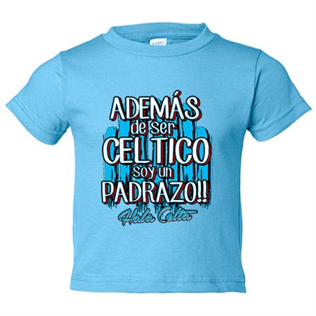 Camiseta bebé además de ser Céltico soy un padrazo futbolero de Vigo