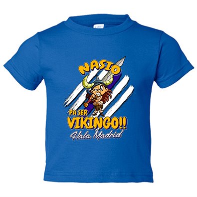 Camiseta bebé nacido para ser Vikingo Madrid fútbol Merengue