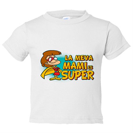 Camiseta bebé La meva mami és super