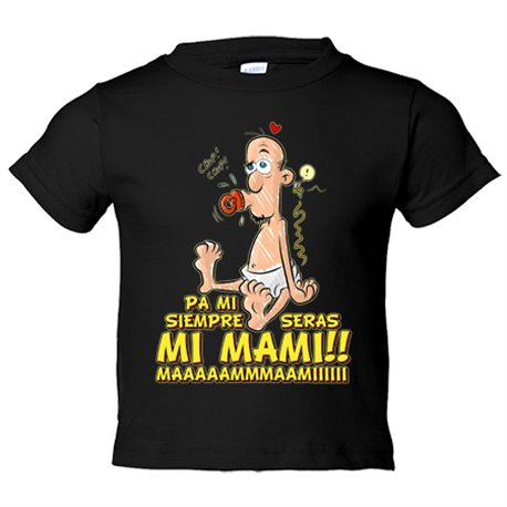 Camiseta bebé para mi siempre serás mi mami bebé grande regalo divertido