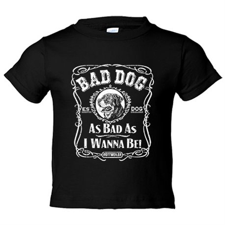 Camiseta bebé frase perro raza Rottweiler Bad dog as bad as I wanna be