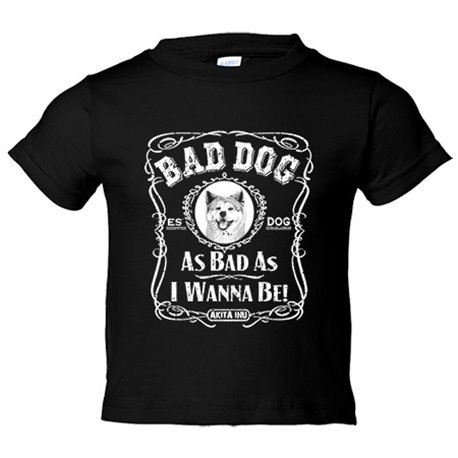 Camiseta niño frase perro raza Akita Inu Bad dog as bad as I wanna be