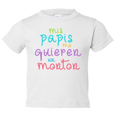 Camiseta bebé Mis papis me quieren un montón