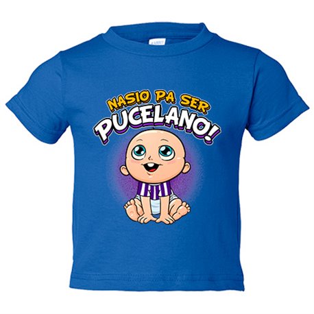 Camiseta bebé nacido para ser Pucelano para aficionado al fútbol de Valladolid