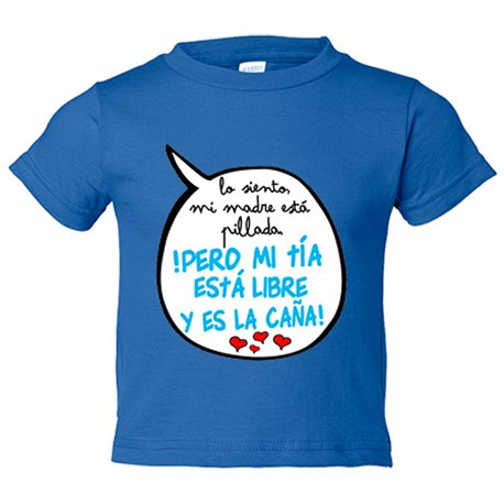 Camiseta niño frase divertida mi tía está libre y es la caña chico