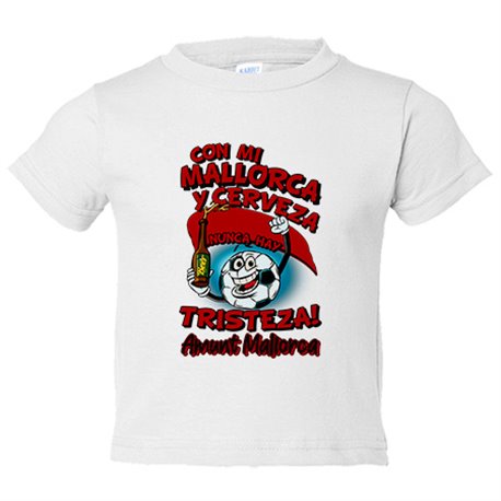 Camiseta bebé frase con mi Mallorca y cerveza nunca hay tristeza para aficionado al fútbol