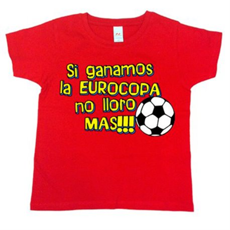 Camiseta bebé Si ganamos la Eurocopa no lloro más