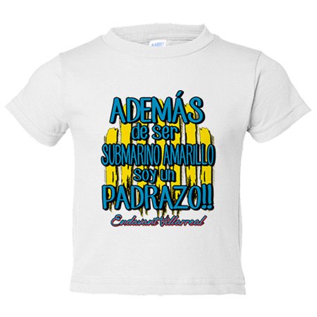 Camiseta bebé además de ser Submarino Amarillo soy un padrazo para aficionado al fútbol de Villarreal