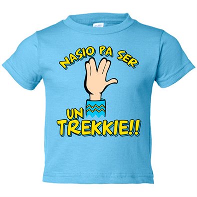 Camiseta bebé nacido para ser un Trekkie
