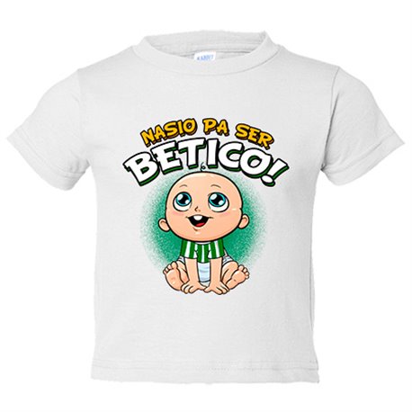 Camiseta bebé nacido para ser bético para aficionado al fútbol