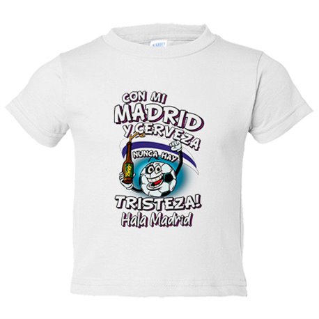 Camiseta bebé frase con mi Madrid y cerveza nunca hay tristeza merengue fútbol